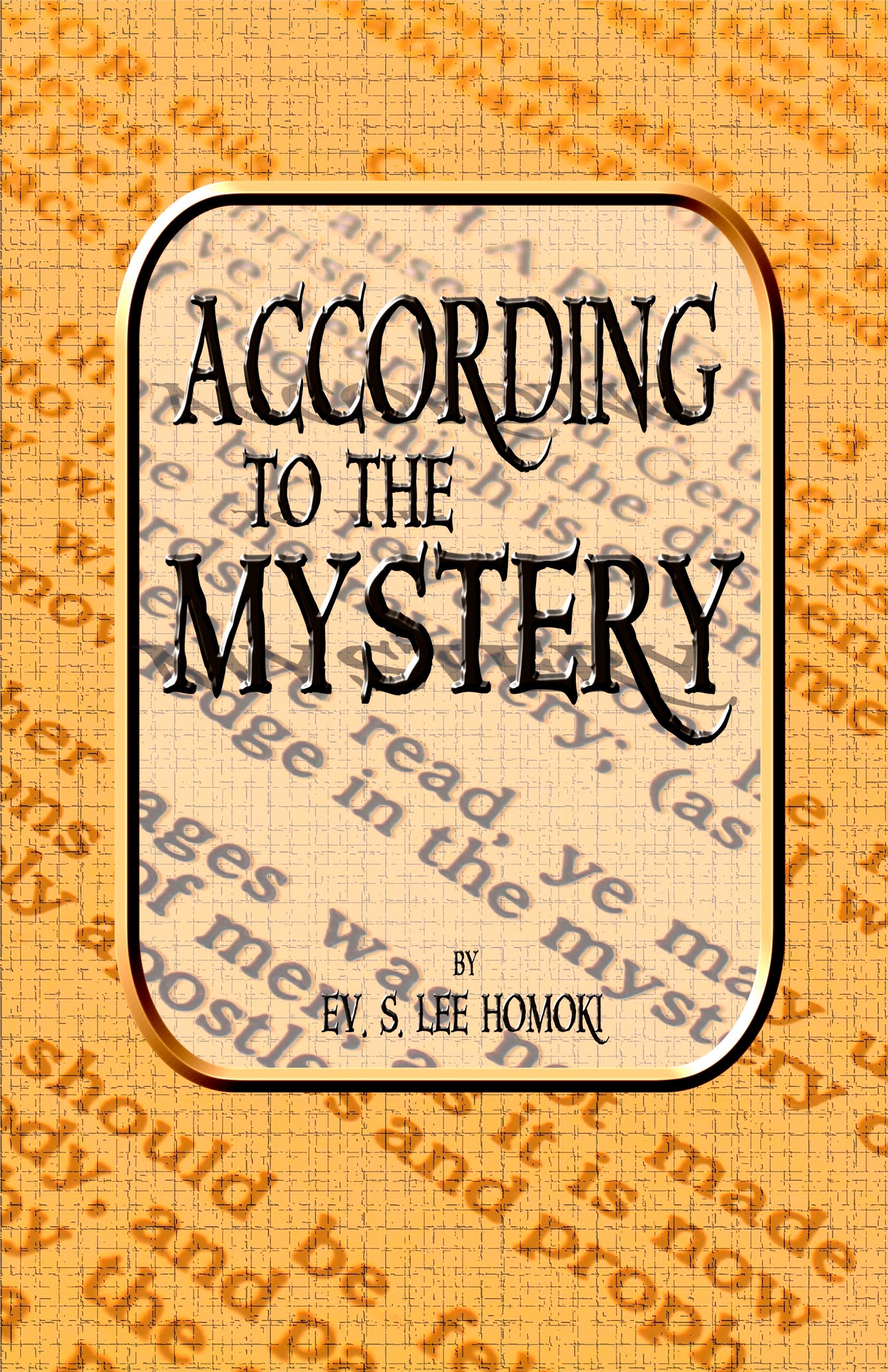 According to the Mystery