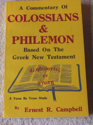 A Commentary of Colossians & Philemon - Based on the Greek New Testament