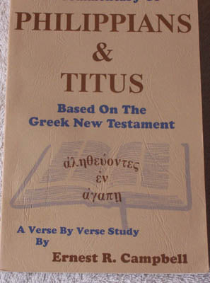 A Commentary of Philippians & Titus - Based on the Greek New Testament