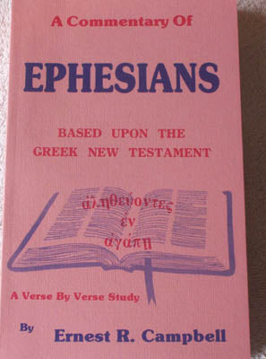 A Commentary of Ephesians - Based on the Greek New Testament