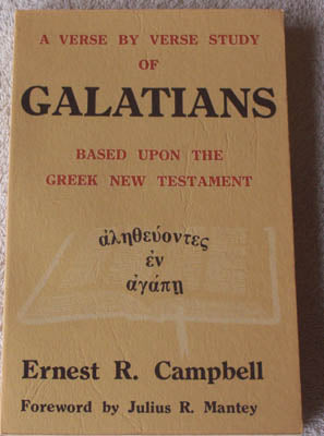 A Verse by Verse Study of Galatians based upon the Greek New Testament