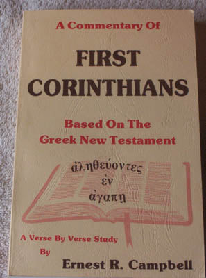 A Commentary of 1st Corinthians - Based on the Greek New Testament