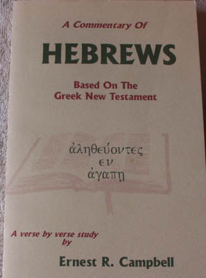 A Commentary of Hebrews - Based on the Greek New Testament