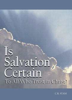 Is Salvation Certain?