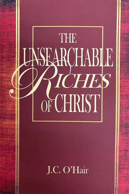 The Unsearchable Riches of Christ