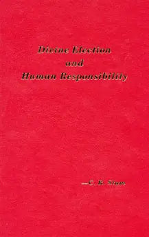 Divine Election and Human Responsibility