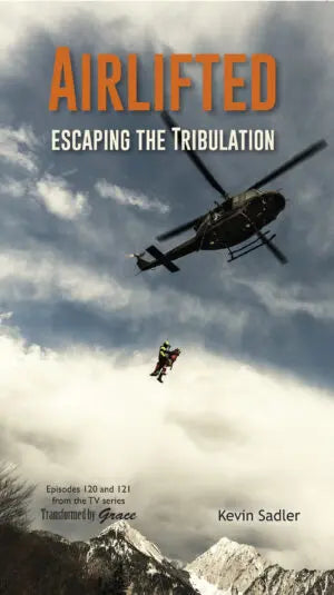 Airlifted: Escaping the Tribulation