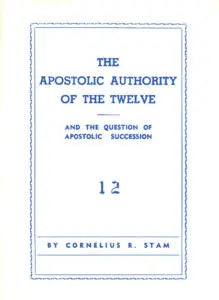 THE APOSTOLIC AUTHORITY OF THE TWELVE - FREE