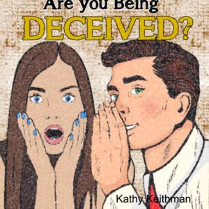 Are you Being Deceived?