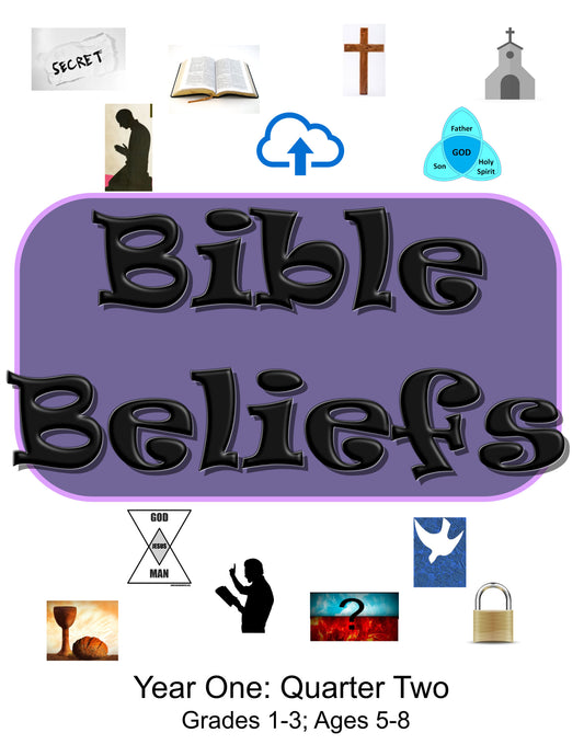 Bible Beliefs Curriculum Ages 5-8