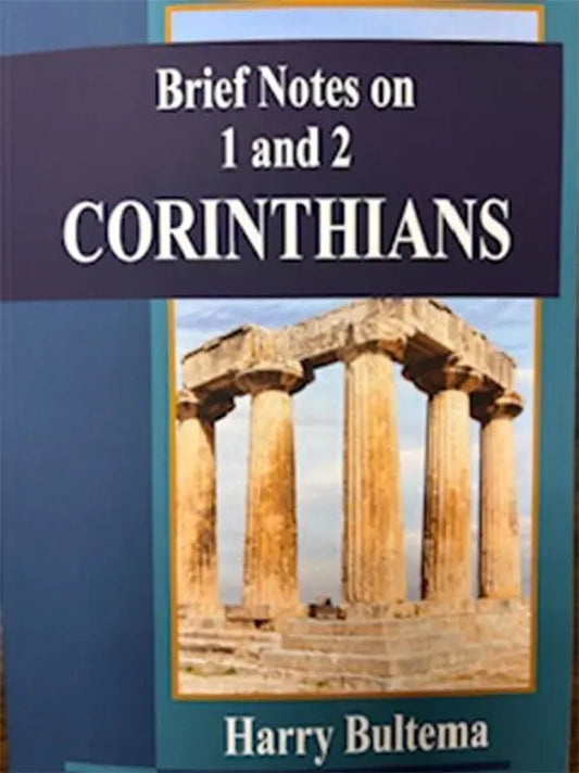 Brief Notes on 1 & 2 Corinthians