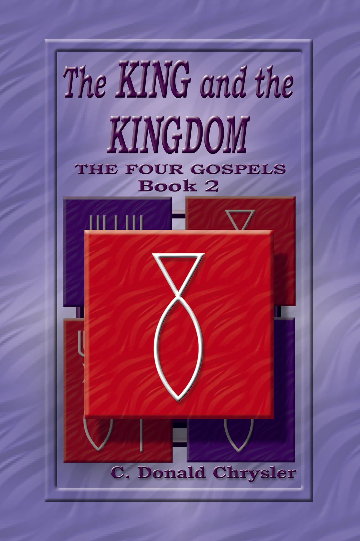 The King and the Kingdom Book 2