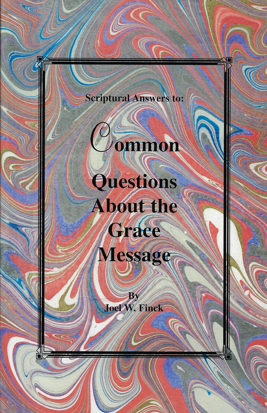 Common Questions About the Grace Message