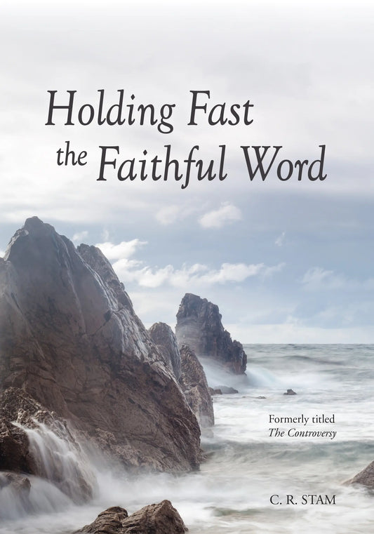 Holding Fast the Faithful Word