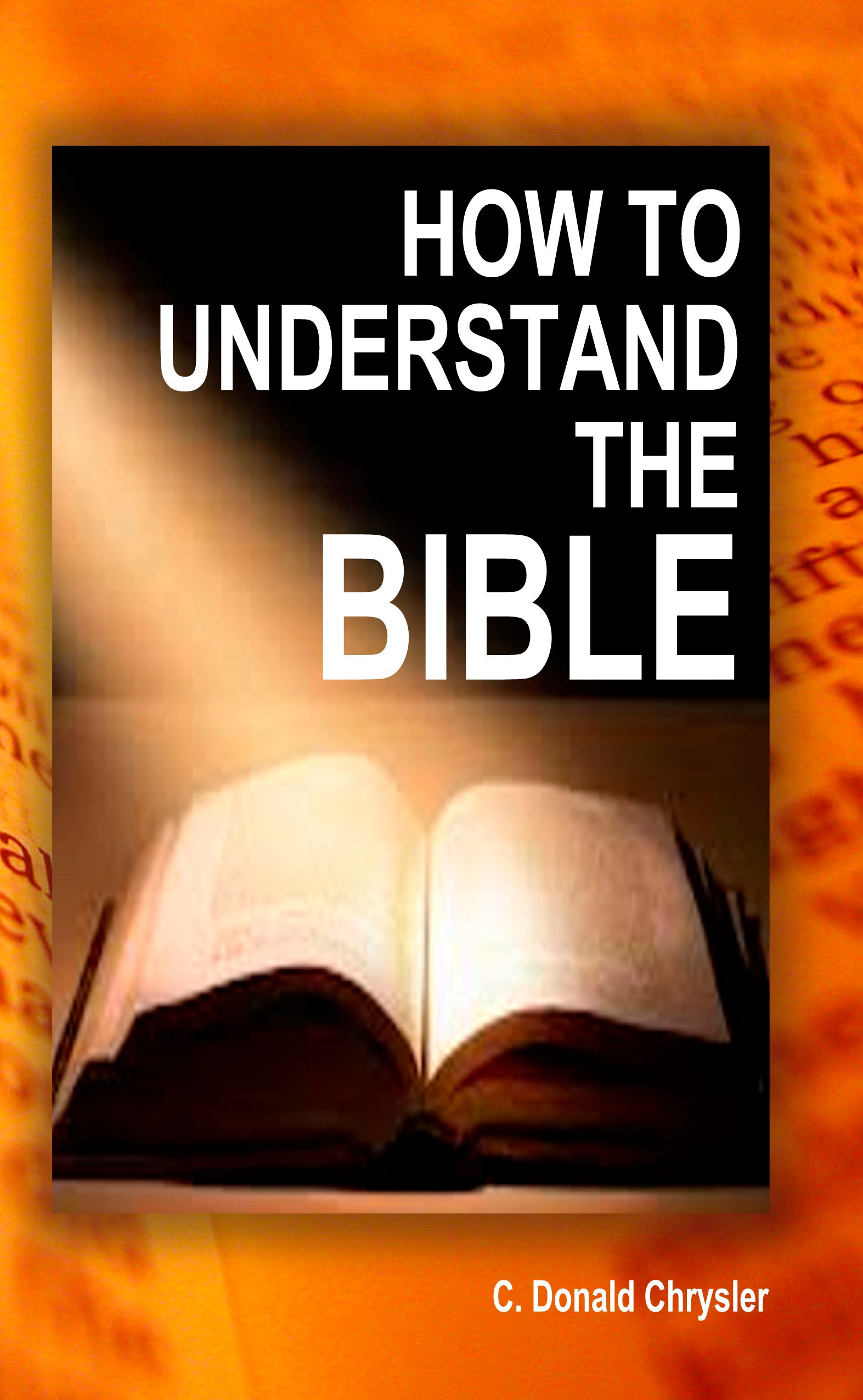 How to Understand the Bible