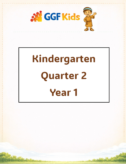 GGF Kids Curriculum_Kindergarten Quarter 2 Year 1