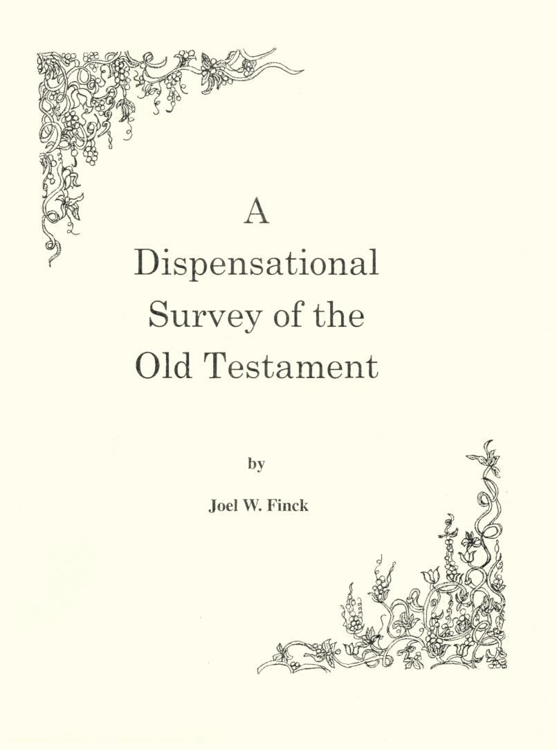 Dispensational Survey of the Old Testament