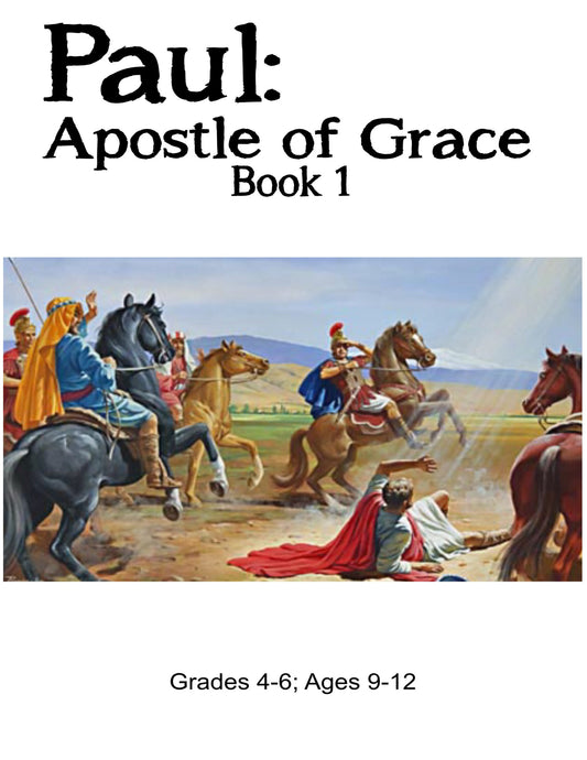 Paul: Apostle of Grace, Book 1