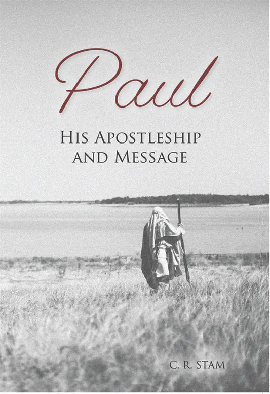 Paul — His Apostleship and Message