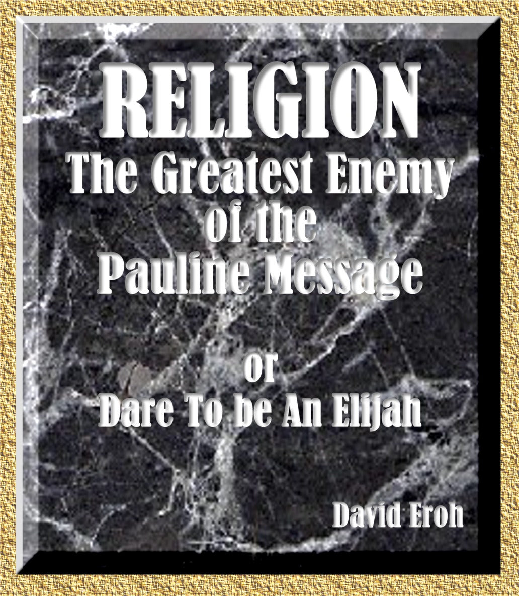 Religion, the Greatest Enemy of the Pauline Message