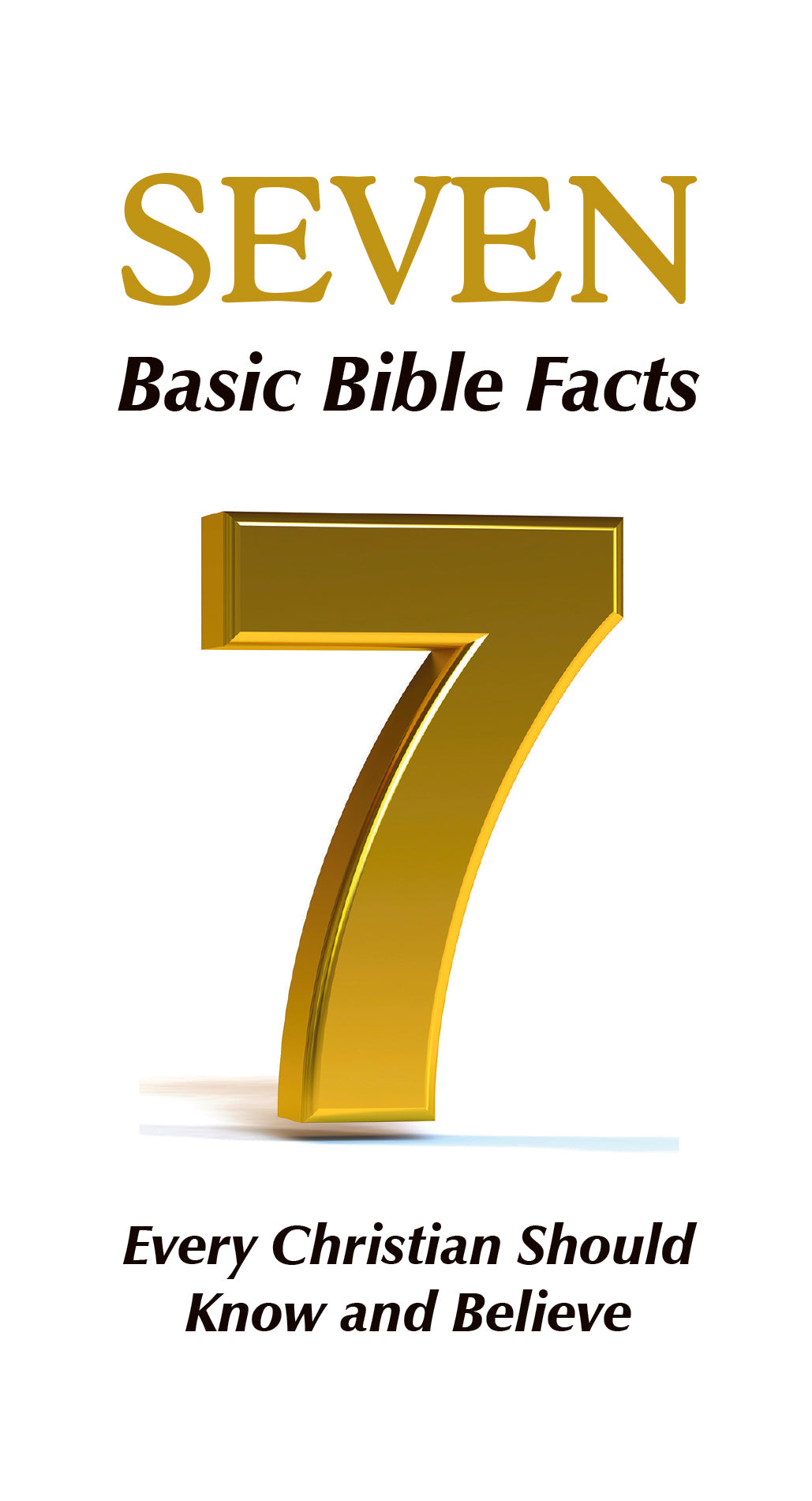 The Basic Seven Tract: Seven Basic Bible Facts – ggf.usa.archive