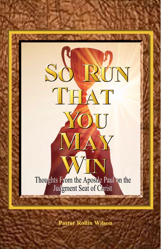 So Run That You May Win