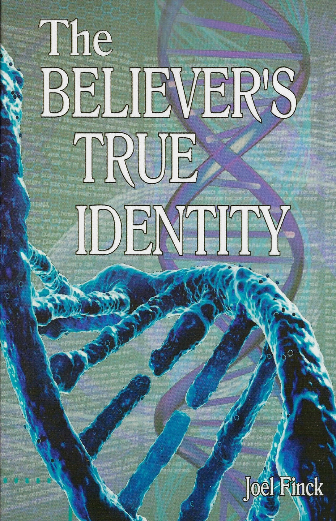 The Believer's True Identity