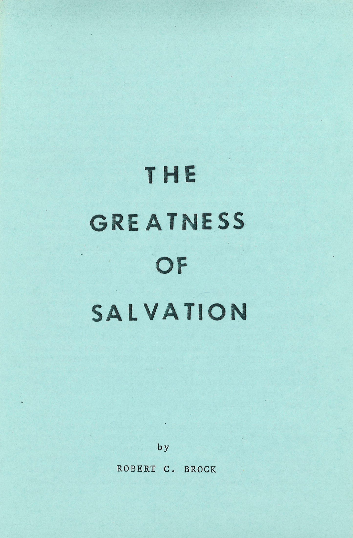 The Greatness of Salvation