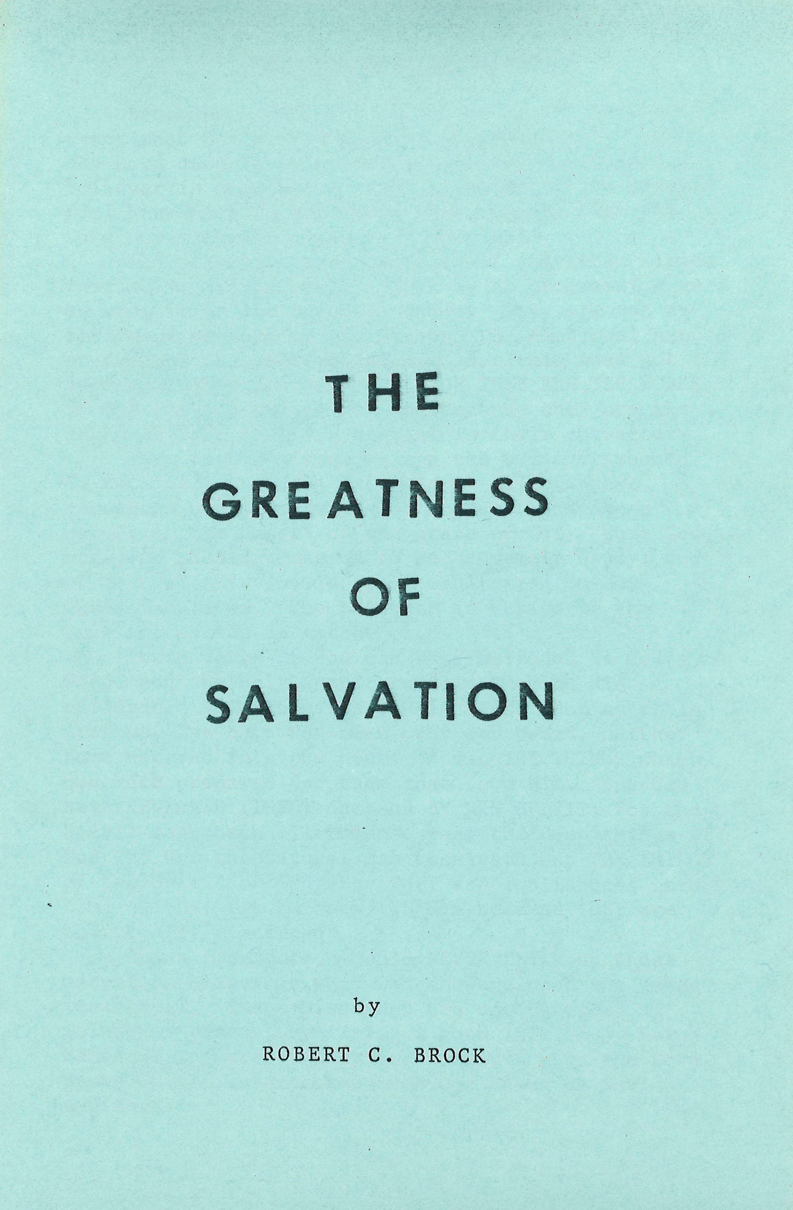 The Greatness of Salvation