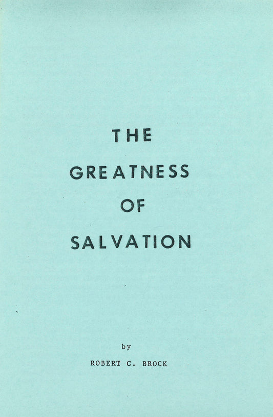 The Greatness of Salvation