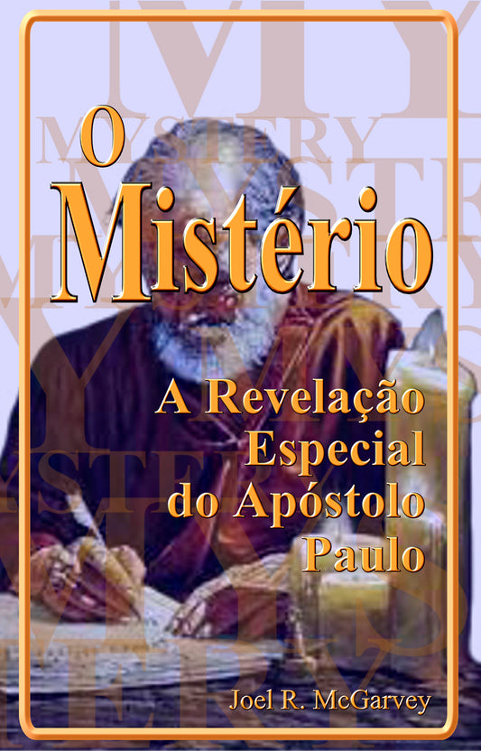 Mystery: Apostle Paul’s Special Revelation (PORTUGUESE)