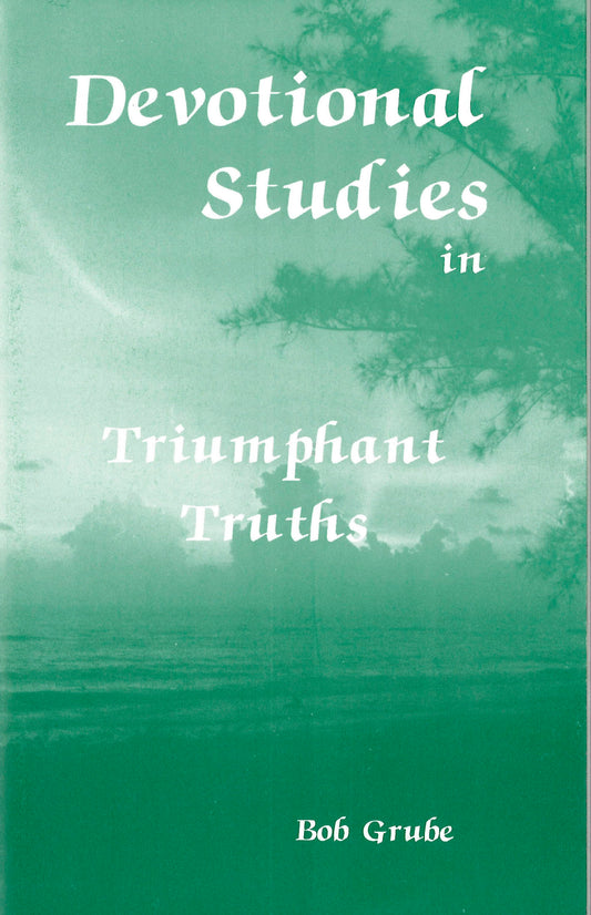 Devotional Studies #3 – Triumphant Truths