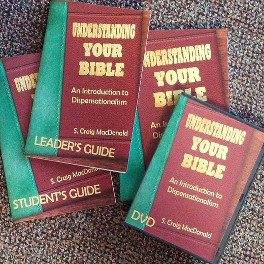 Understanding Your Bible: An Introduction to Dispensationalism. Complete Lesson Pack