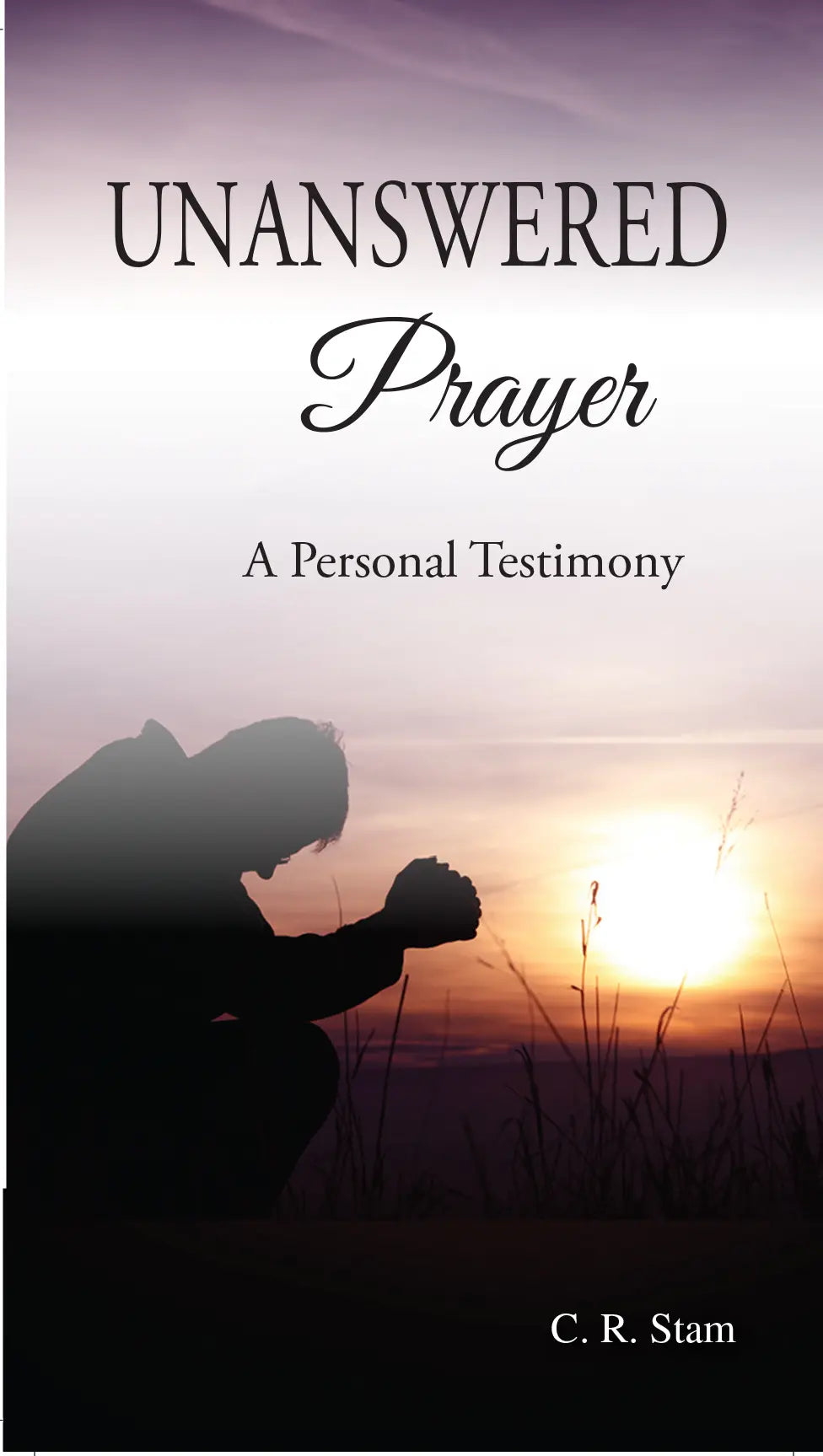 Booklet: Unanswered Prayer