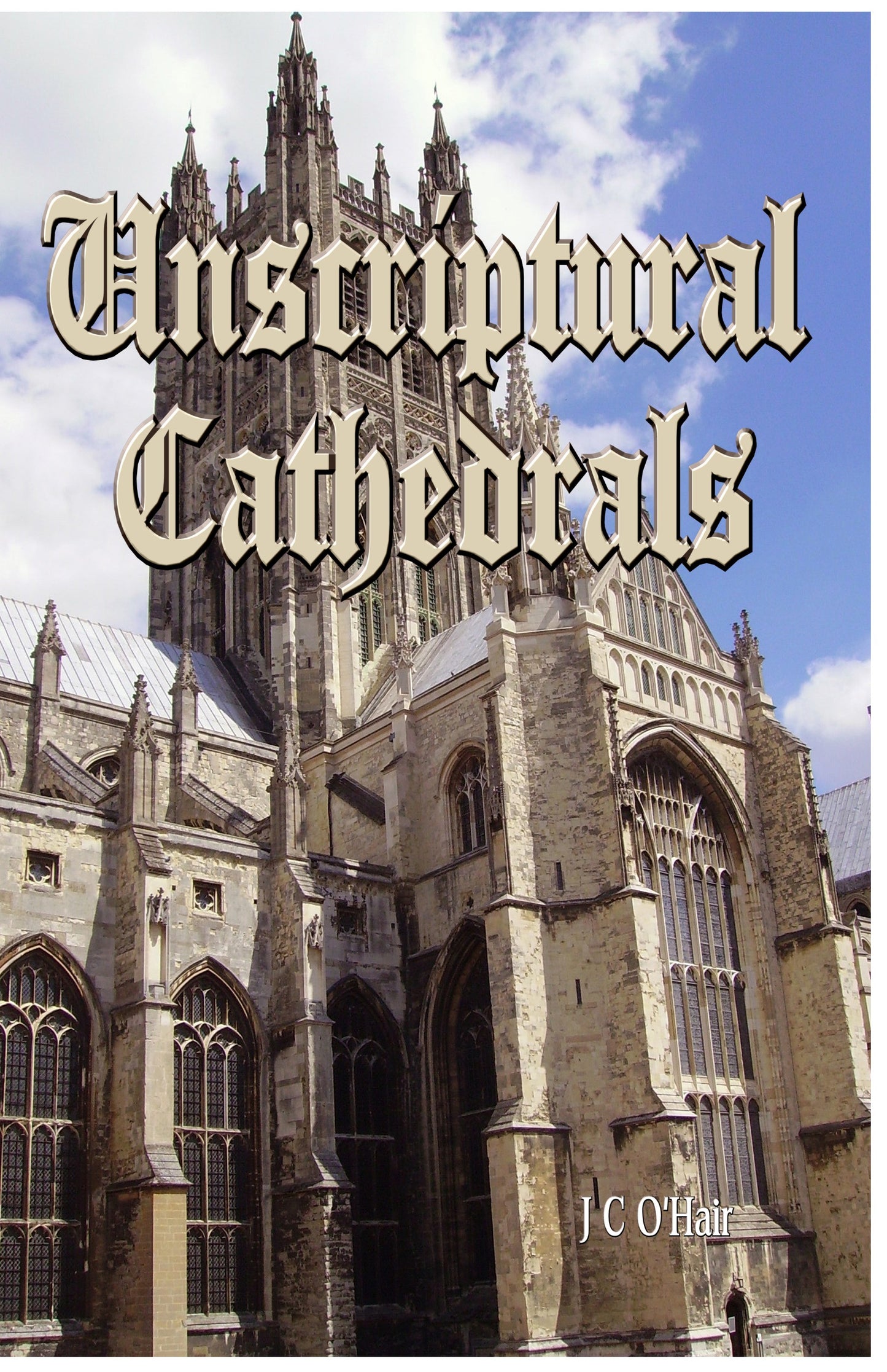 Unscriptural Cathedrals