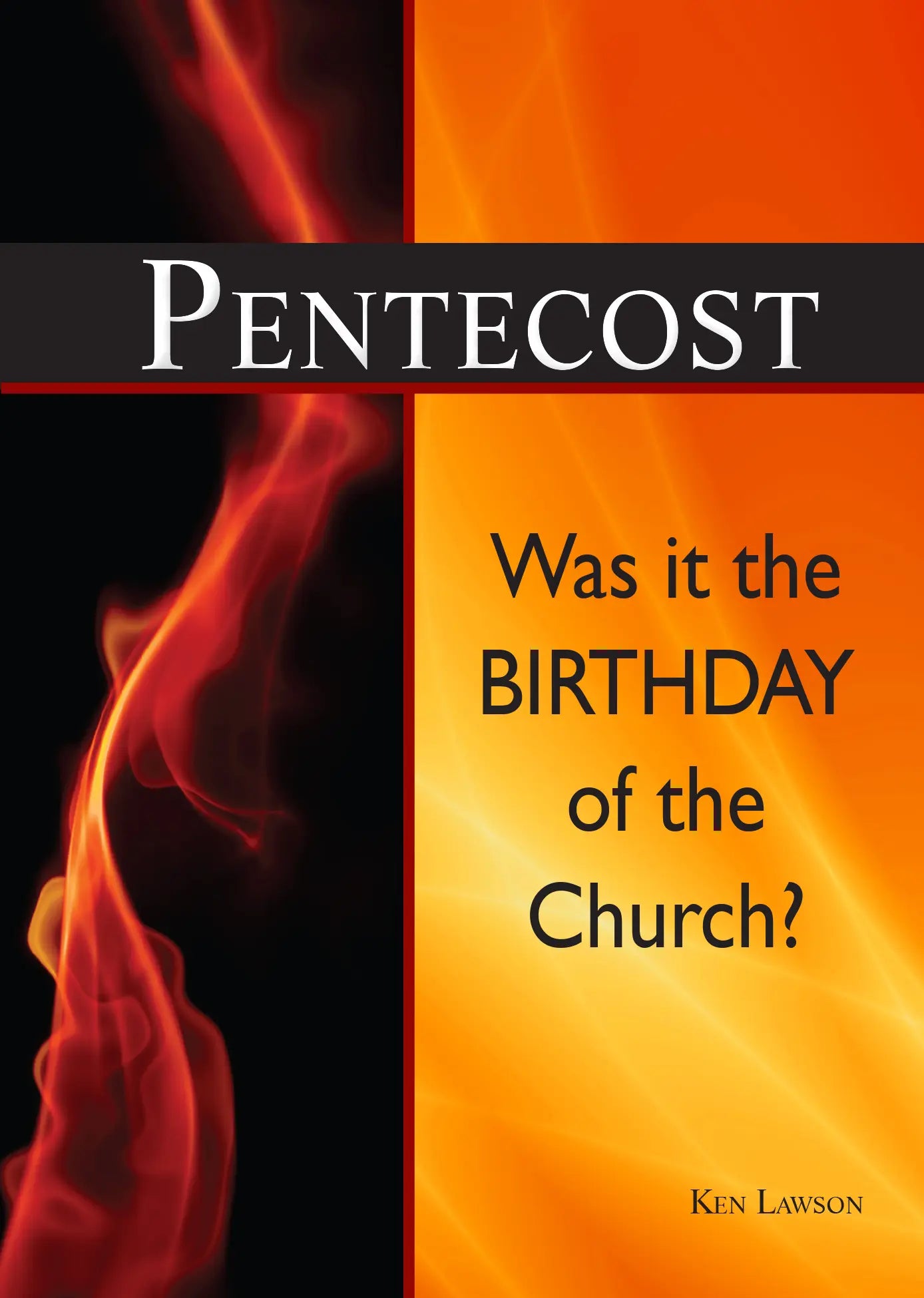 Booklet: Pentecost – Was it the Birthday of the Church?
