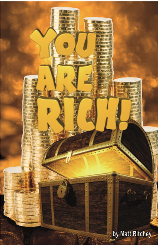 You Are Rich!