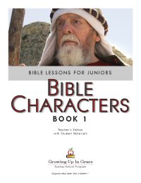Growing Up In Grace: Bible Characters – Book 1 - CD-ROM with lessons in PDF format