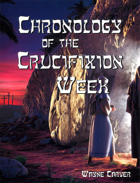 Chronology of the Crucifixion Week