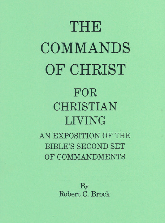 The Commands of Christ for Christian Living