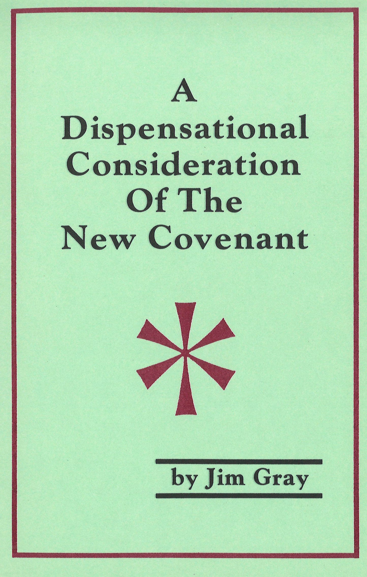 A Dispensational Consideration of the New Covenant