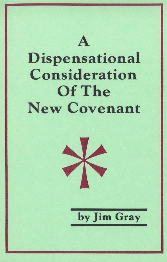 A Dispensational Consideration of the New Covenant