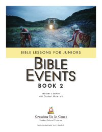Growing Up In Grace: Bible Events – Book 2 - Printed Spiral-bound Paperback