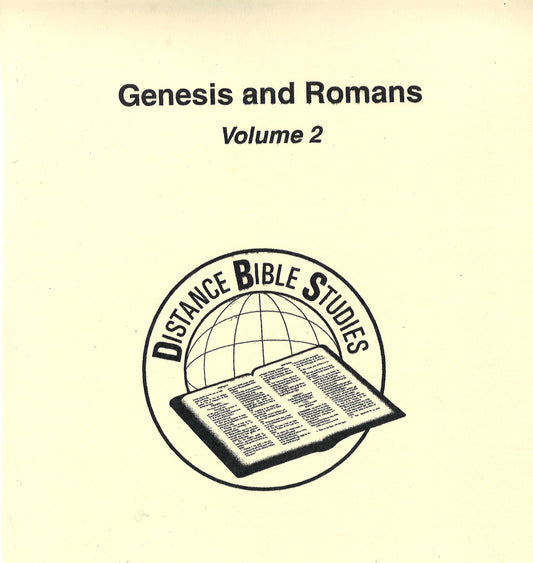 Genesis and Romans, Volume 2