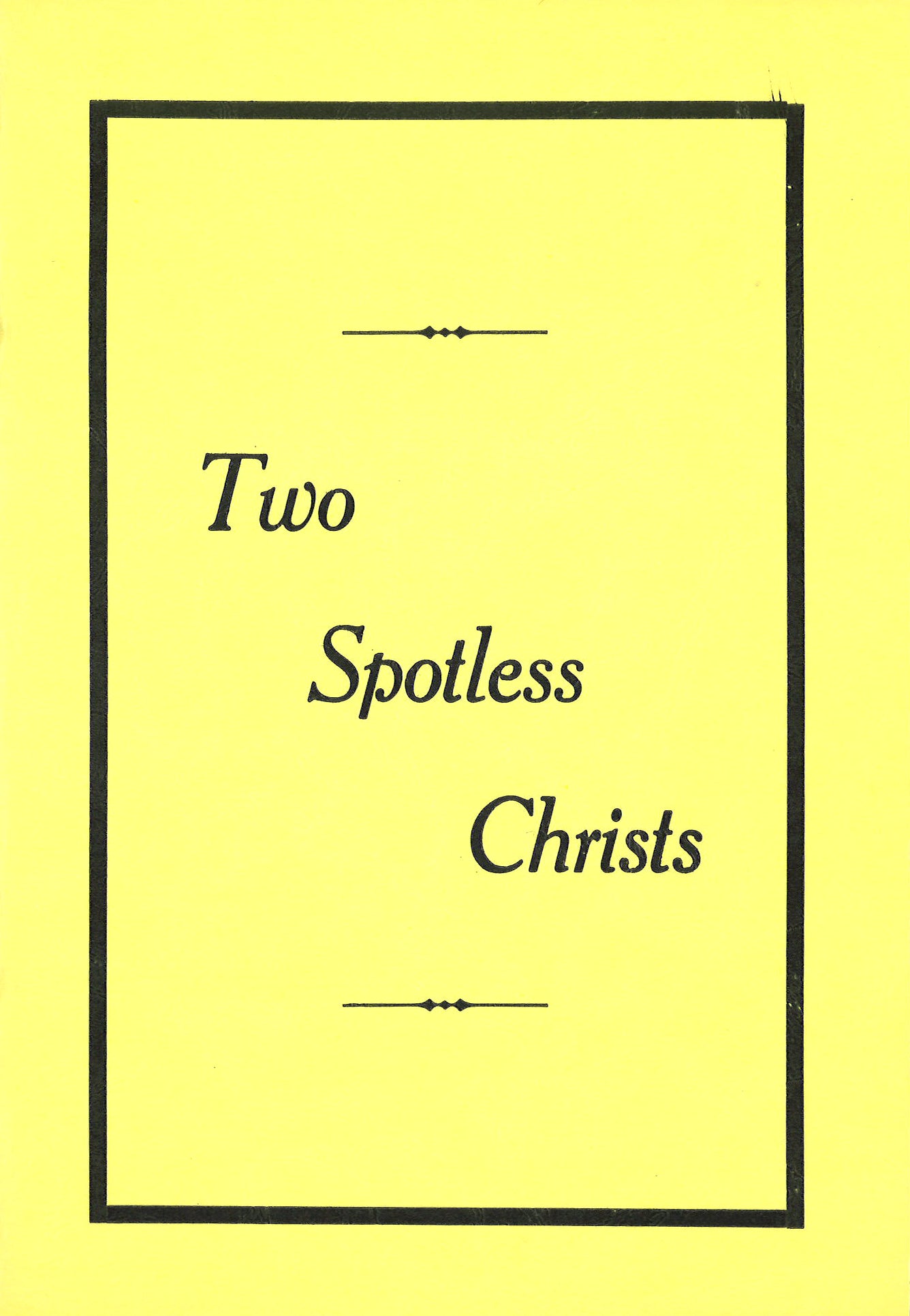 Two Spotless Christs