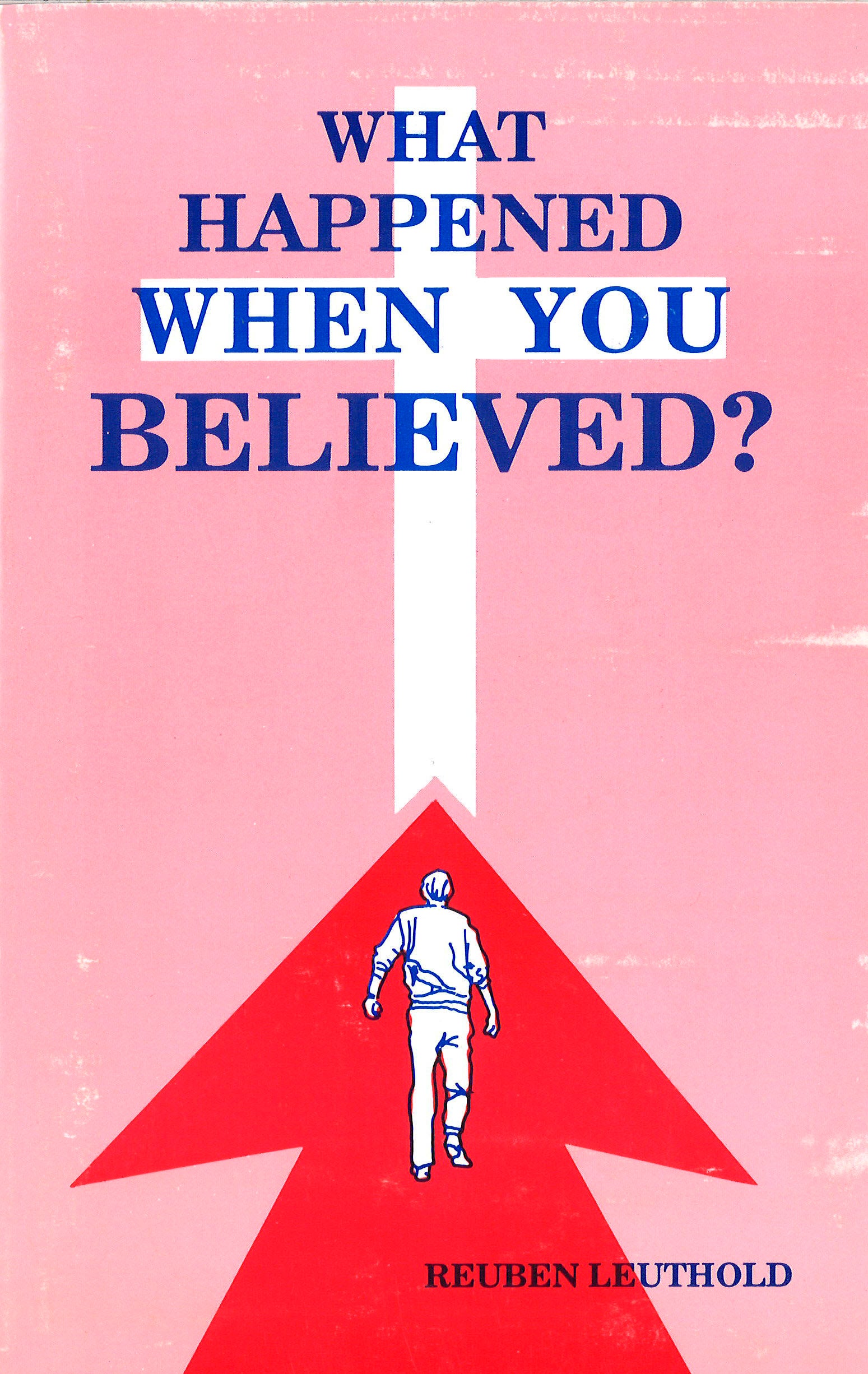 What Happened When You Believed?